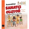 Avanaklar Sanatçı Oluyor