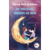 Ay Tavşanı, Dedem ve Ben