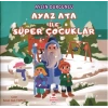 Ayaz Ata İle Süper Çocuklar Renkli Resimli