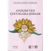 Ayçiçek’ten Çocuklara Şiirler