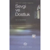 Ayet ve Hadislerin Işığında Sevgi ve Dostluk
