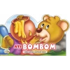 Ayı Bombom - Yavru Hayvan Hikayeleri Serisi