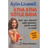 Ayna Ayna Söyle Bana