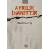 Ayrılık İhanettir
