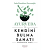 Ayurveda ve Kendini Bulma Sanatı