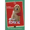 Baba Bana Köpek Al