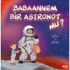 Babaannem Bir Astronot mu?
