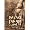 Babası Yarası Olanlar