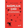 Bağımlılık Çağı