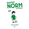 Bahtsız Norm 3. Cilt - Gaz Yapabilir