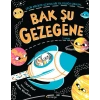 Bak Şu Gezegene - Gelin Birlikte Uzayda Bir Yolculuğa Çıkalım