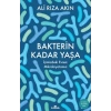 Bakterin Kadar Yaşa