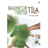 Baloncuk Tırtılı Tila