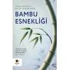 Bambu Esnekliği
