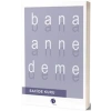 Bana Anne Deme