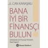 Bana İyi Bir Finansçı Bulun!
