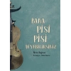 Bana Pisi Pisi Diyebilirsiniz