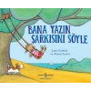 Bana Yazın Şarkısını Söyle