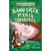 Banu Çiçek Periler Diyarı’nda - Dede Korkut İle Değerler Eğitimi