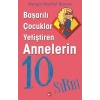 Başarılı Çocuklar Yetiştiren Annelerin 10 Sırrı