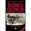 Başımıza Gelenler - Bir İmparatorluğun Dramatik Kaybı
