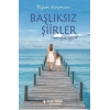 Başlıksız Şiirler