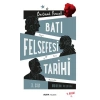 Batı Felsefesi Tarihi 3. Cilt - Modern Felsefe