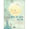 Bay Ay İçin Müzik