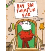 Bay Bir Tuhaflık Var