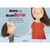 Bazen Küçük Bazen Büyük