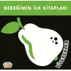 Bebeğimin İlk Kitapları Yiyecekler