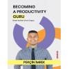 Becomıng A Productıvıty Guru 