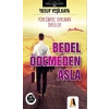 Bedel Ödemeden Asla