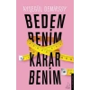 Beden Benim Karar Benim