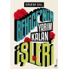 Behice’nin Yarım Kalan İşleri