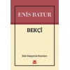 Bekçi - Eski Dalgınlık Kursları