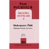 Belçika Oyunları 4 / Shakespeare Öldü