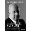 Belirsizliği Anlamak