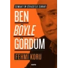 Ben Böyle Gördüm - Cemaatin Siyasetle Sınavı