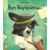 Ben Büyüyünce...