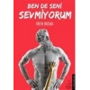 Ben de Seni Sevmiyorum