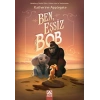Ben, Eşsiz Bob