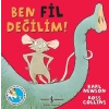 Ben Fil Değilim!