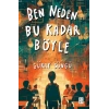 Ben Neden Bu Kadar Böyle