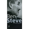 Ben, Steve - Steve Jobs Konuşuyor