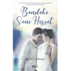 Bendeki Seni Hisset