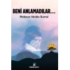 Beni Anlamadılar