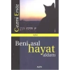 Beni Asıl Hayat Aldattı