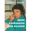 Benim Kahramanım Türk Halkıdır