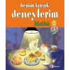 Benim Küçük Deneylerim - Mutfak